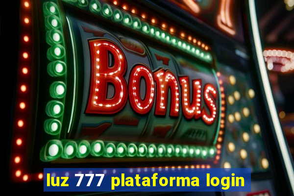 luz 777 plataforma login